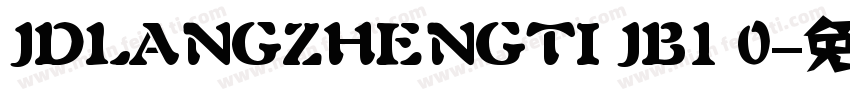 JDLANGZHENGTI JB1 0字体转换